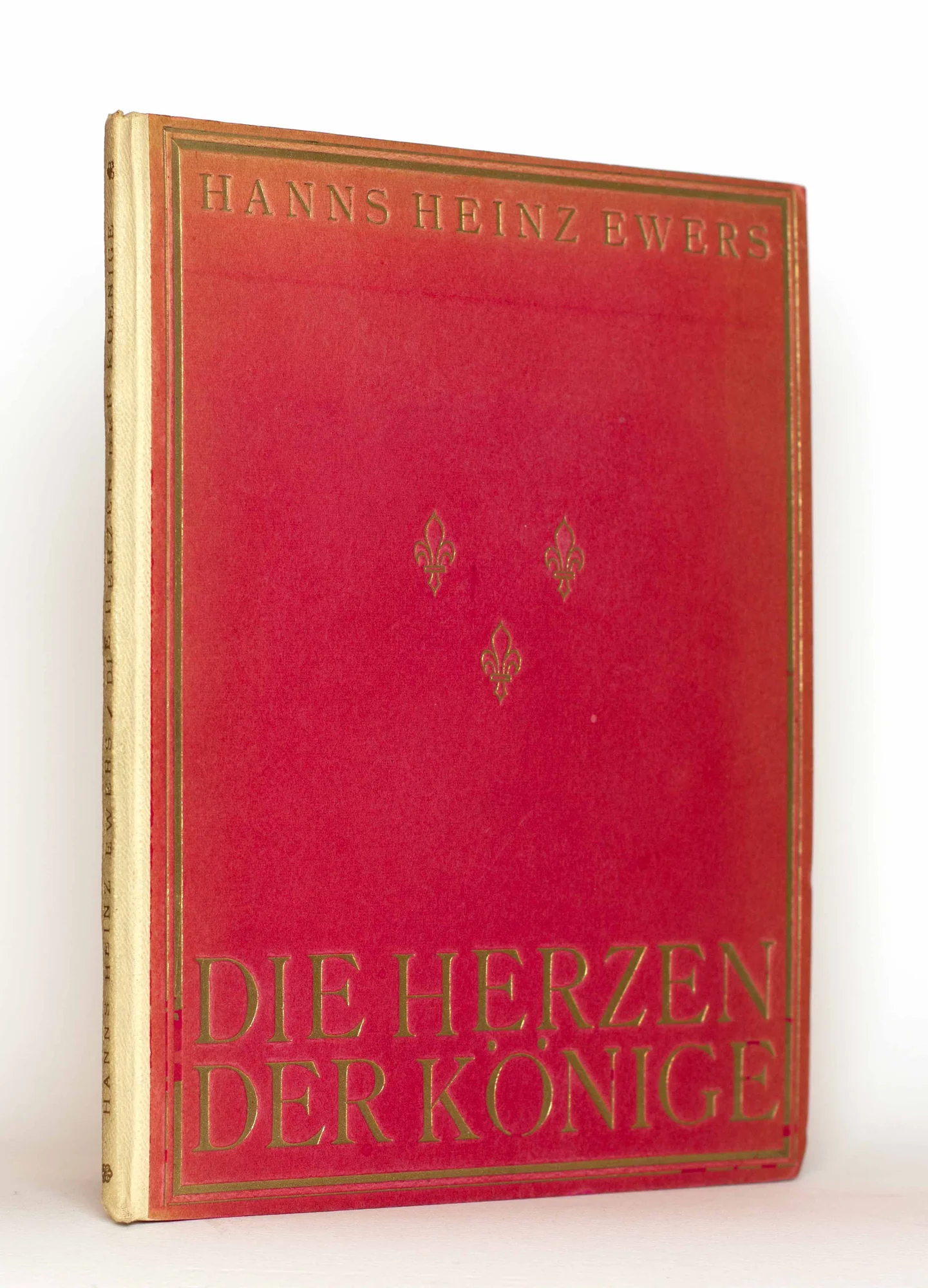 EWERS (Hanns Heinz). — Die Herzen der Könige. (Réf. 15451)