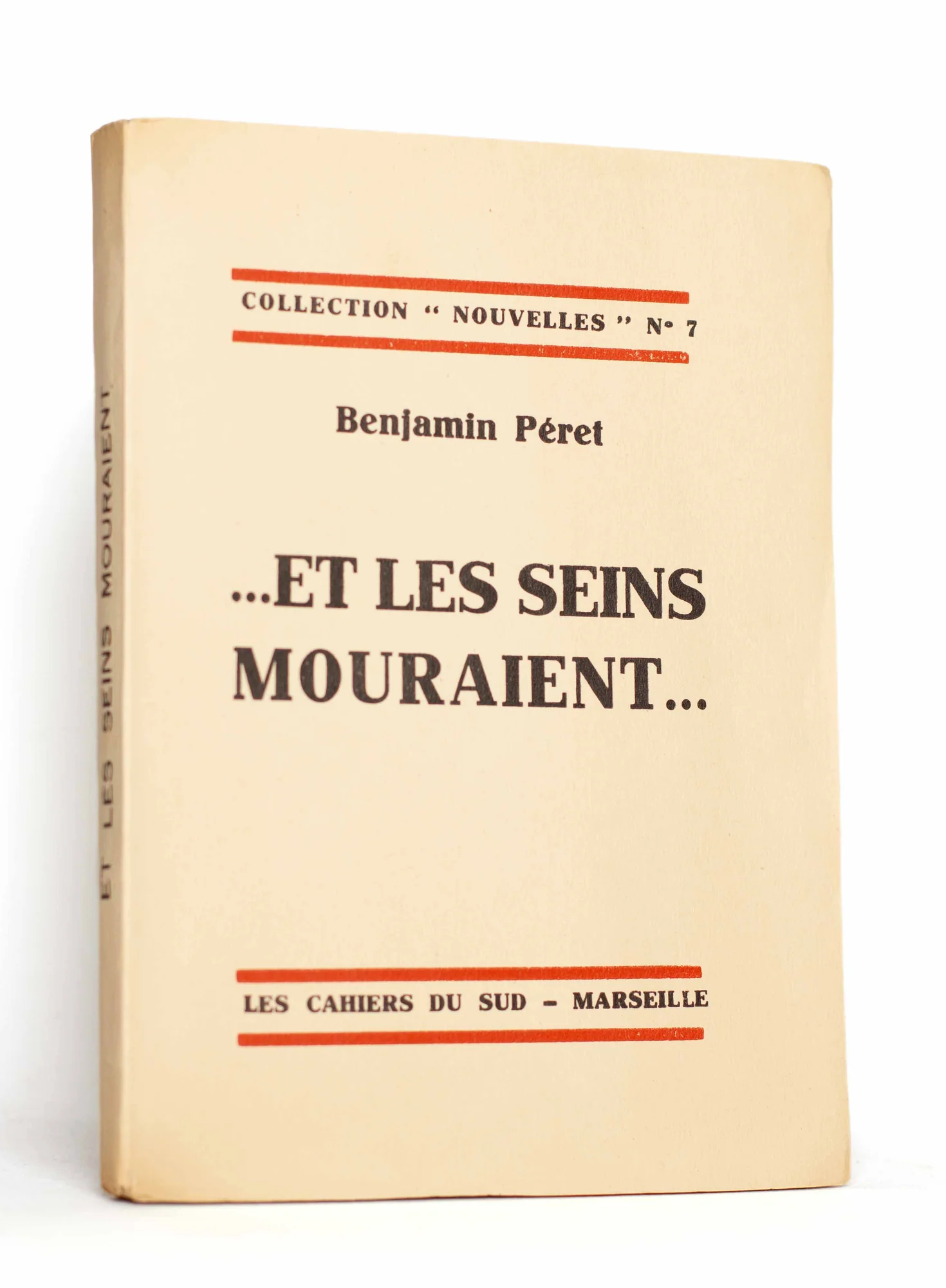 PeRET (Benjamin). — ...eT LES SEINS MOURAIENT. (Réf. 15714)