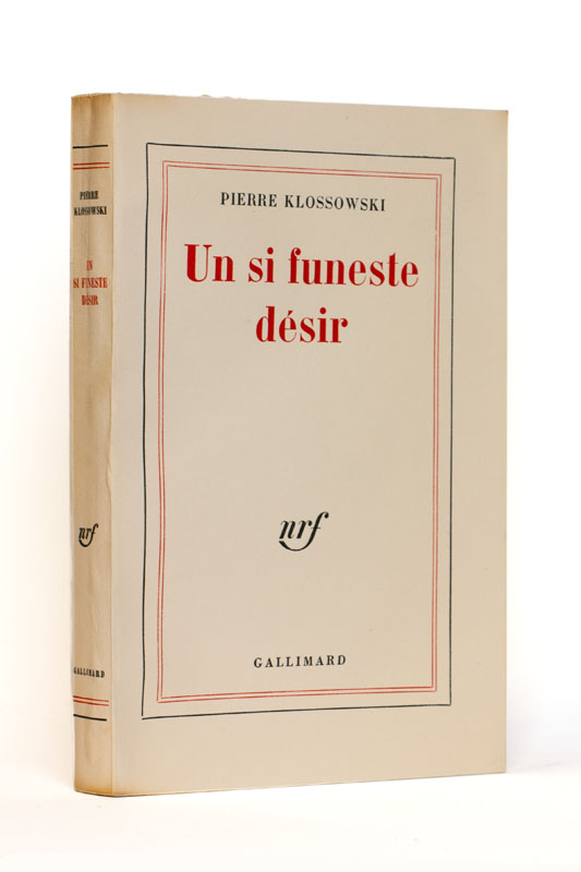 KLOSSOWSKI (Pierre). — Un si funeste désir. (Réf. 16433)