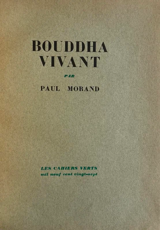 MORAND (Paul). — Bouddha vivant. (Réf. 17322)