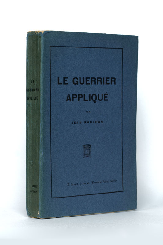 PAULHAN (Jean). — Le Guerrier appliqué. (Réf. 19962)