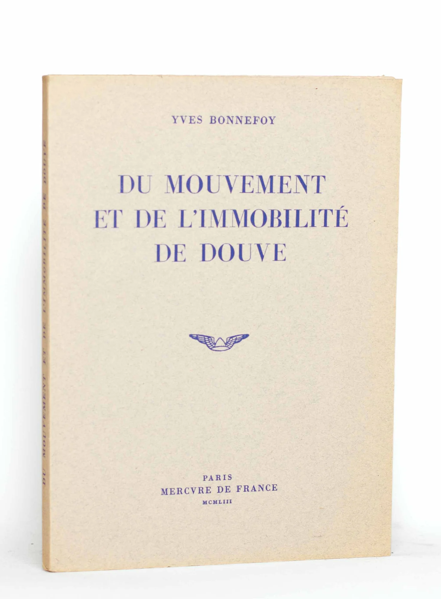 BONNEFOY (Yves). — Du Mouvement et de l'immobilité de Douve. (Réf. 21540)