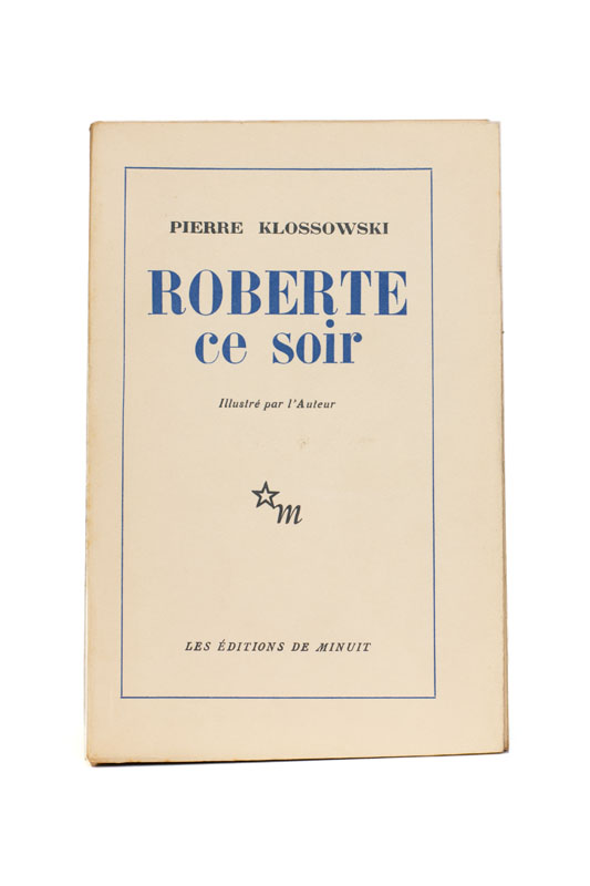 KLOSSOWSKI (Pierre). — Roberte ce soir. (Réf. 21899)
