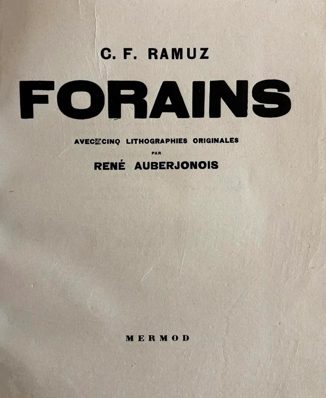 RAMUZ (Charles Ferdinand). AUBERJONOIS (René). — Forains. (Réf. 22302)