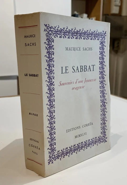 SACHS (Maurice). — Le Sabbat. (Souvenirs d’une Jeunesse orageuse). (Réf. 22359)