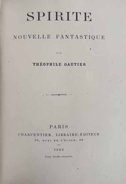 GAUTIER (Théophile). — Spirite, nouvelle fantastique. (Réf. 22459)