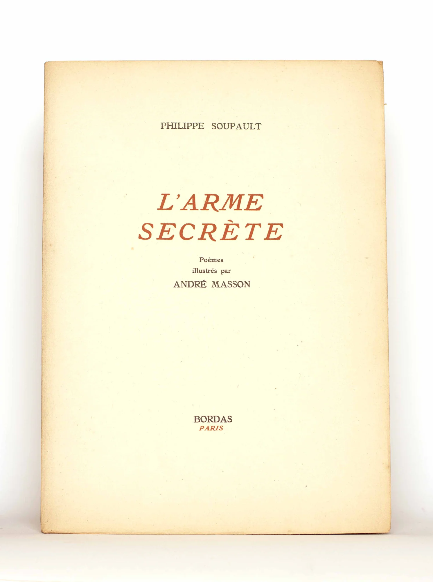 MASSON (André). SOUPAULT (Philippe). — L'Arme secrète. (Réf. 22602)