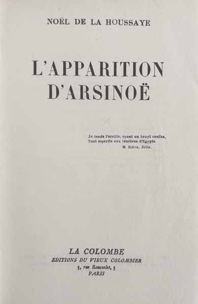 LA HOUSSAYE (Noël de). — L'Apparition d'Arsinoé. (Réf. 22697)