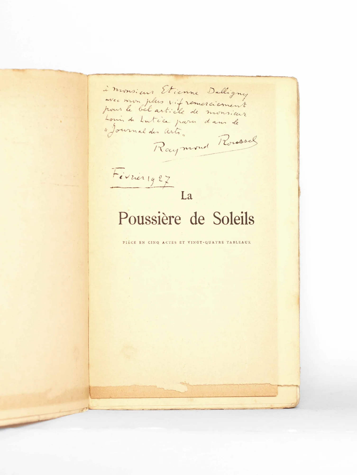 ROUSSEL (Raymond). — La Poussière de Soleils. Pièce en cinq actes et vingt-quatre tableaux représentée pour la première fois sur la scène du Théatre de la Porte-Saint-Martin le 2 février 1926. (Réf. 23011)