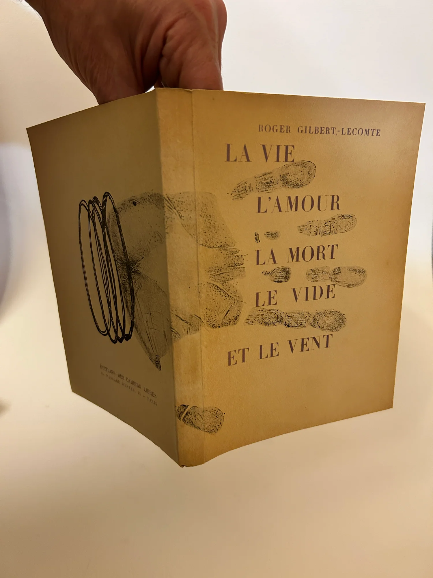 (SIMA). GILBERT-LECOMTE (Roger). — La Vie, l'amour, la mort, le vide et le vent. (Réf. 23024)