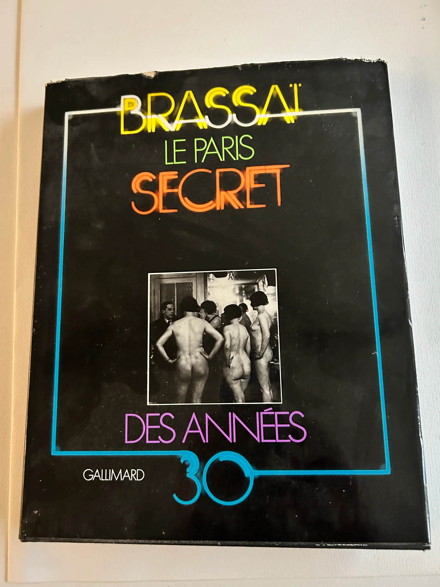 BRASSAÏ (Gyula HALASZ dit). — Le Paris secret des années 30. (Réf. 23589)