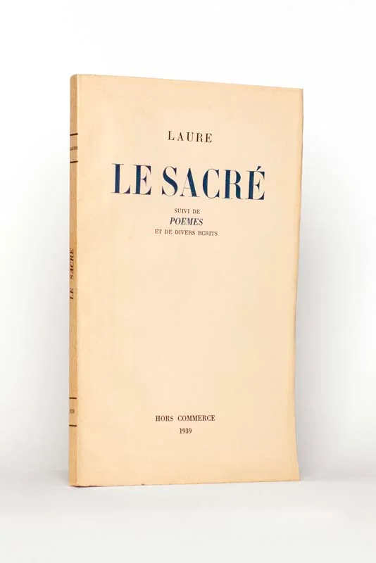 LAURE (Colette Peignot). — Le Sacré, suivi de poèmes et de divers écrits. (Réf. 23849)