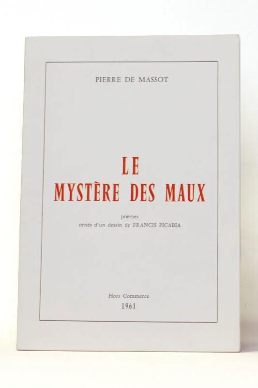 MASSOT (Pierre de). — Le Mystère des maux. (Réf. 23924)