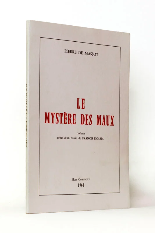 MASSOT (Pierre de). — Le Mystère des maux. (Réf. 23924)