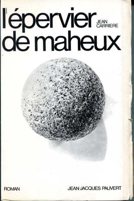 CARRIÈRE (Jean). — L'Épervier de Maheux. (Réf. 24454)