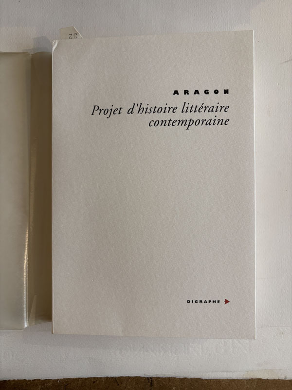 ARAGON (Louis). — Projet d'histoire littéraire contemporaine. (Réf. 24506)