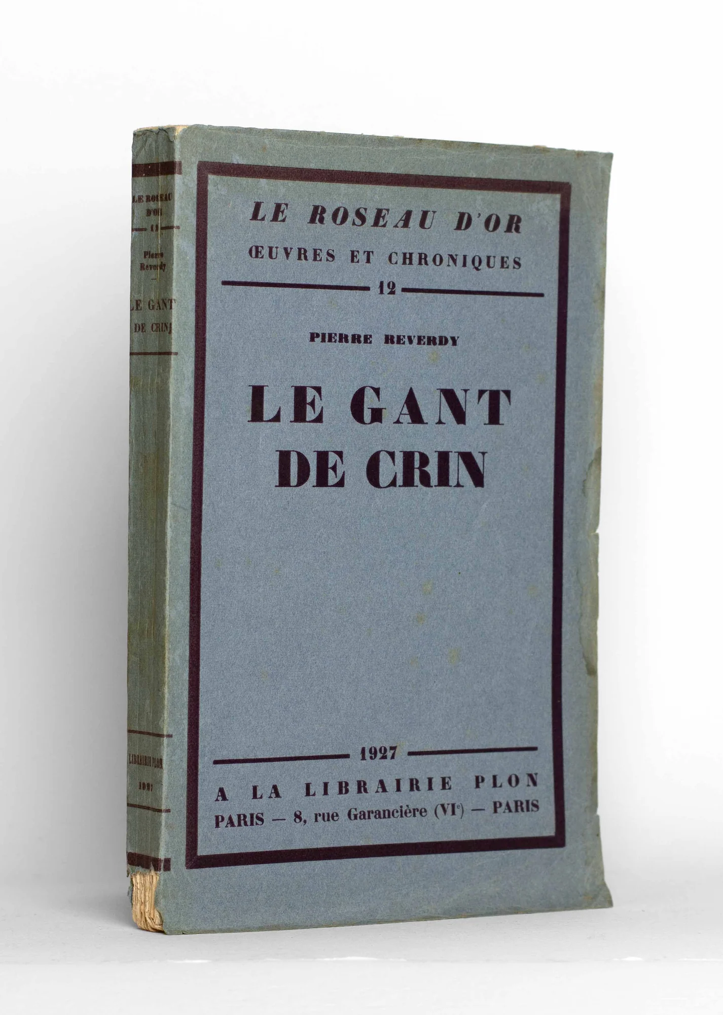 REVERDY (Pierre). — Le Gant de crin. (Réf. 24629)