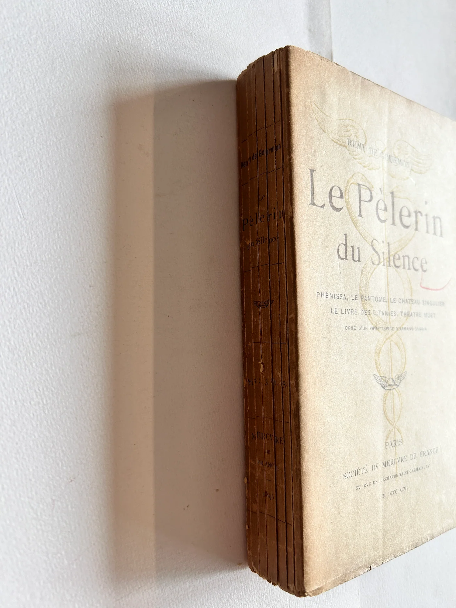 GOURMONT (Remy de). — Le Pèlerin du Silence. Phénissa, Le Fantôme, Le Château singulier, Le Livre des litanies, Théâtre muet. (Réf. 24641)