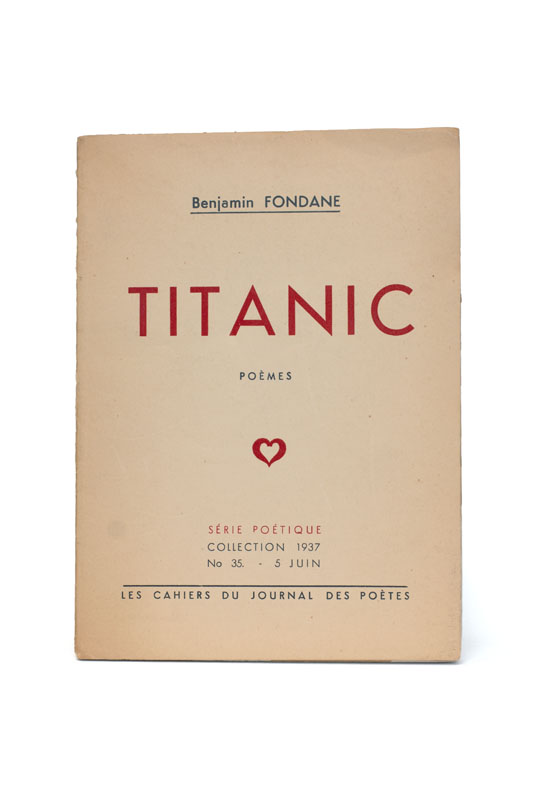 FONDANE (Benjamin). — Titanic. (Réf. 24648)