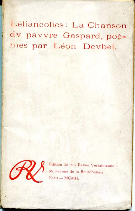 DEUBEL (Léon). — Léliancolies. La chanson du Pauvre Gaspard. (Réf. 24649)