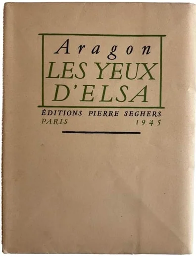 ARAGON (Louis). — Les yeux d 'Elsa. (Réf. 24672)