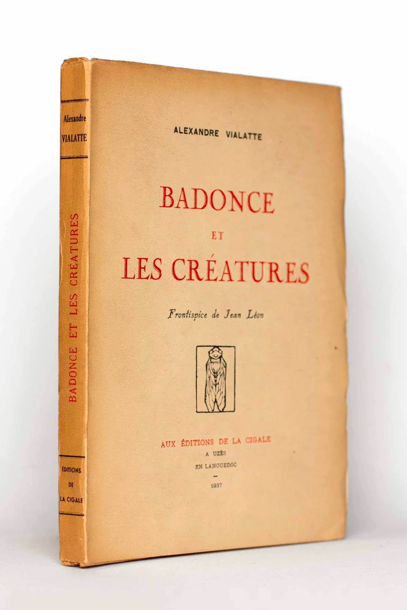 VIALATTE (Alexandre). — Badonce et les créatures. (Réf. 24720)