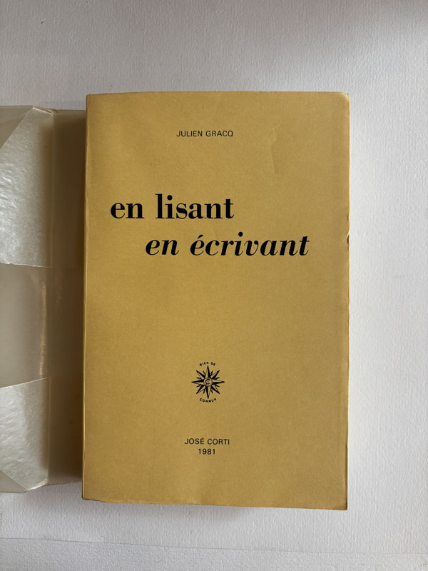 GRACQ (Julien). — En lisant en écrivant. (Réf. 24804)