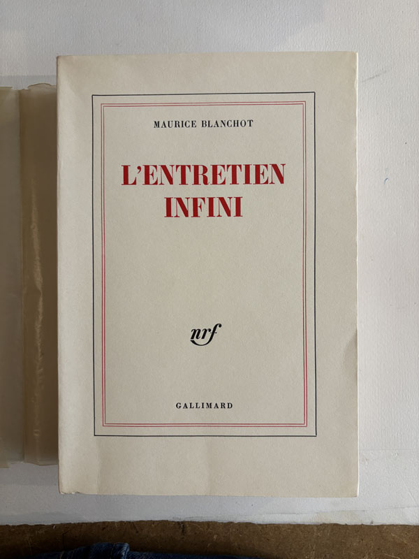 BLANCHOT (Maurice). — L’Entretien infini. (Réf. 24847)
