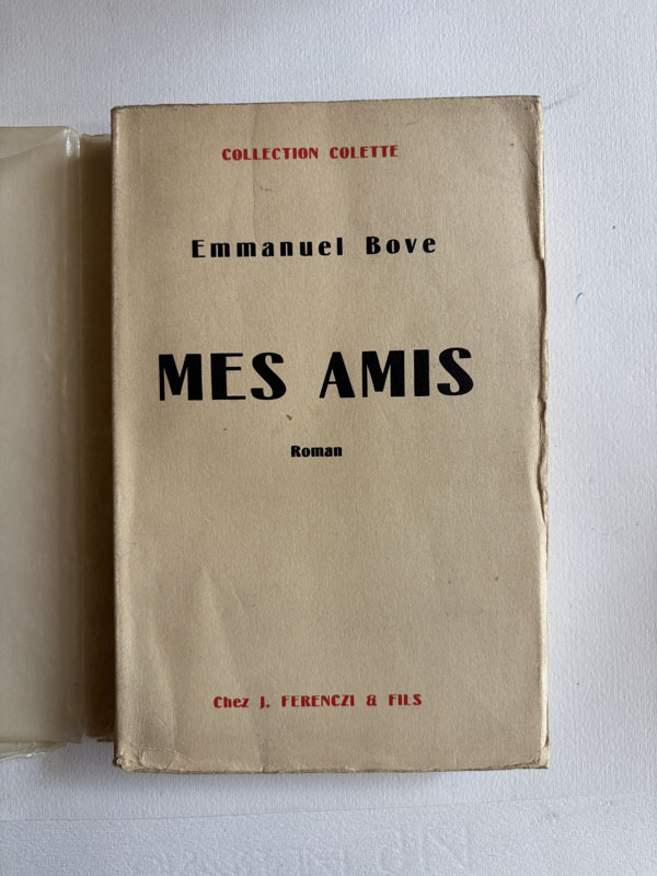 BOVE (Emmanuel). — Mes amis. (Réf. 24934)