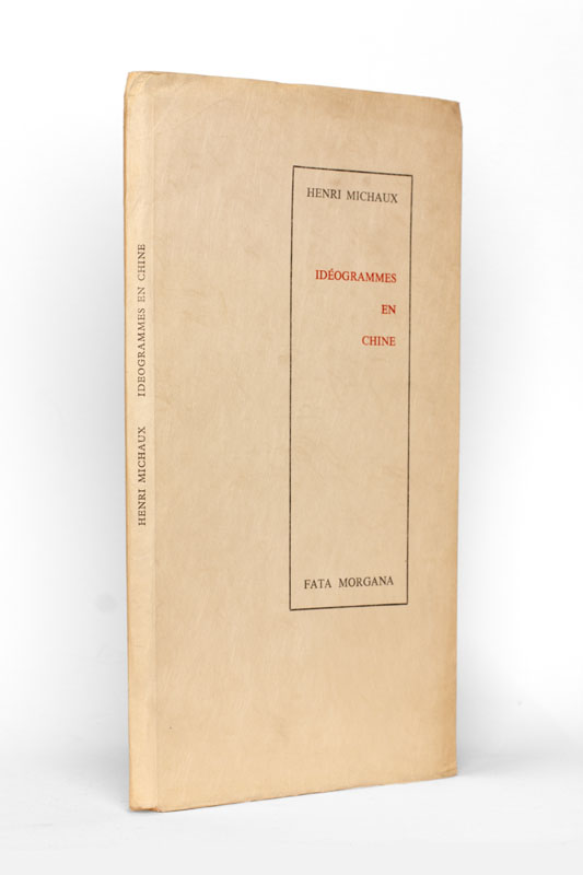 MICHAUX (Henri). — Idéogrammes en Chine. (Réf. 25052)