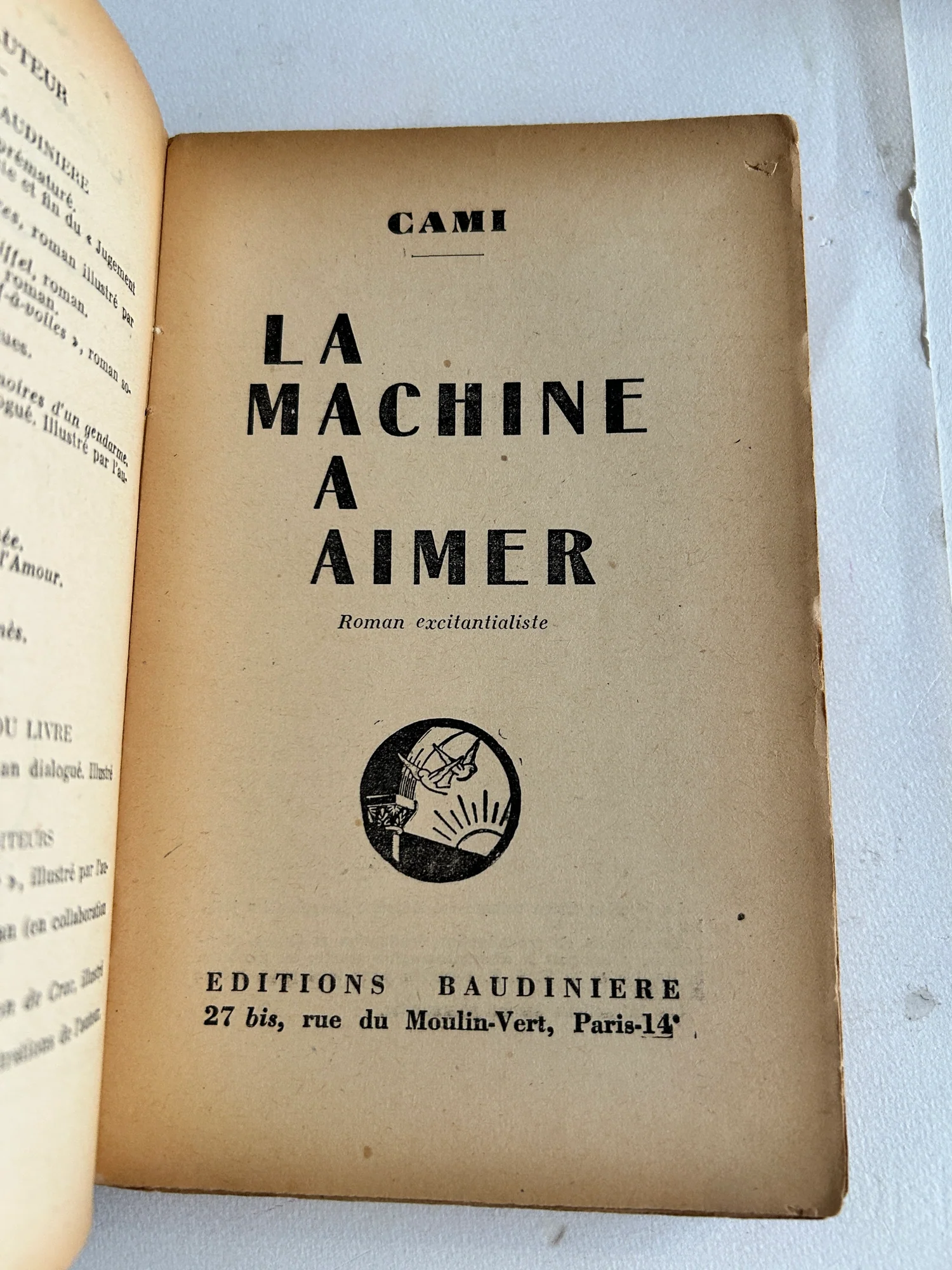 CAMI. — La machine à aimer. Roman excitantialiste. (Réf. 25410)