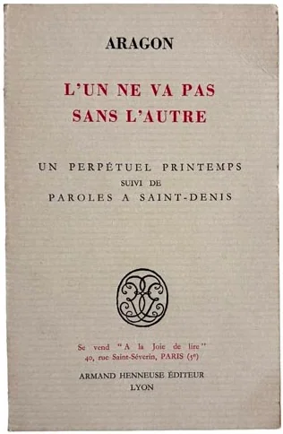 ARAGON (Louis). — L'un ne va pas sans l'autre. (Réf. 25430)