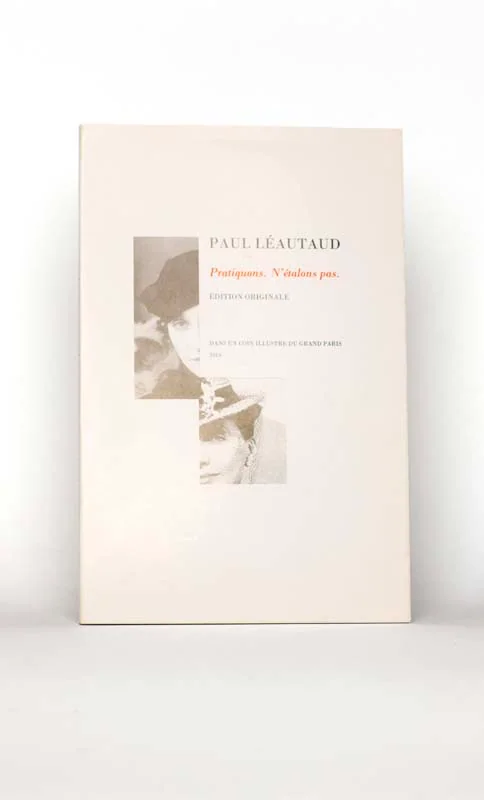 LEAUTAUD (Paul). — Pratiquons. N’élalons pas. Lettre inédite à Rachel Baes (4 décembre 1952) suivie de divers documents de même farine. (Réf. 25442)