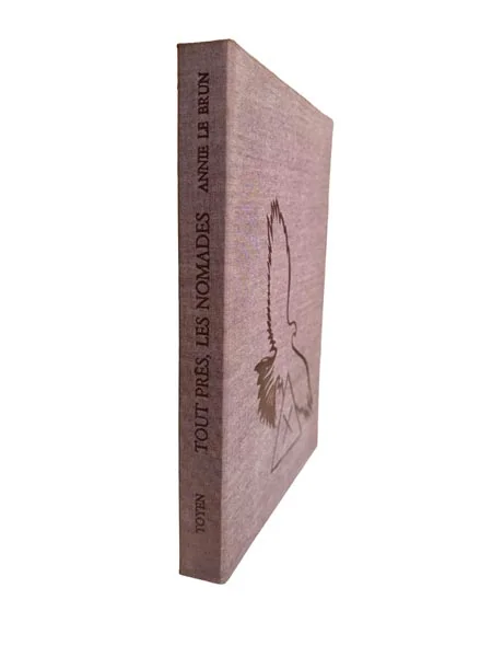 TOYEN (Marie Cerminova). LE BRUN (Annie). — Tout près, les nomades. (Réf. 25800)