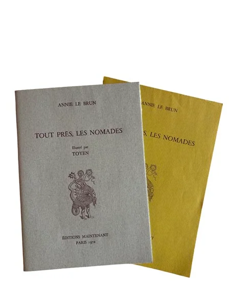 TOYEN (Marie Cerminova). LE BRUN (Annie). — Tout près, les nomades. (Réf. 25800)