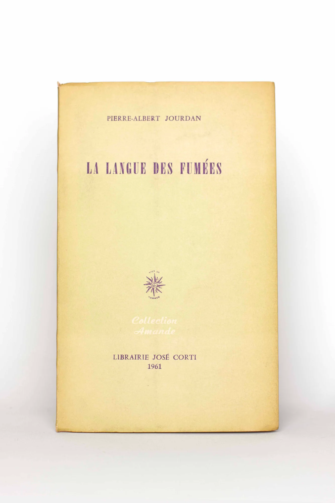 JOURDAN (Pierre-Albert). — La Langue des fumées. (Réf. 25811)