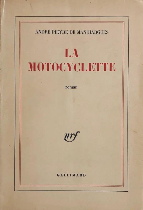 PIEYRE DE MANDIARGUES (André). — La Motocyclette. (Réf. 25871)