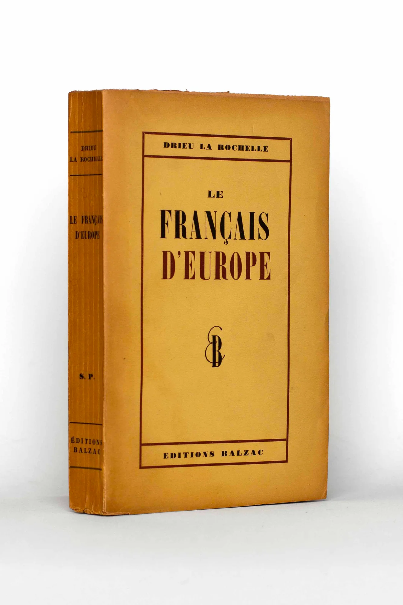 DRIEU LA ROCHELLE (Pierre). — Le Français d'Europe. (Réf. 25947)