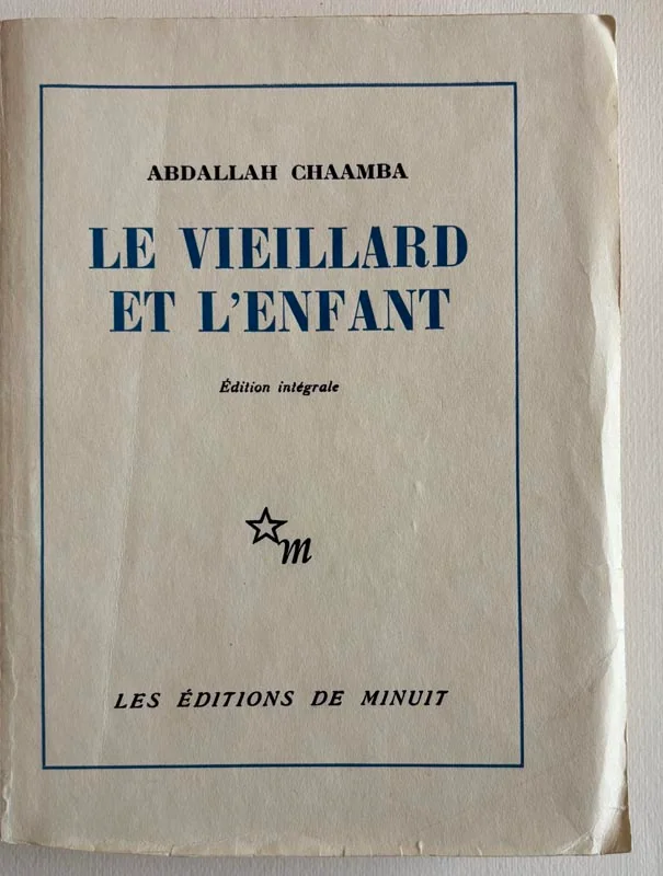 AUGIÉRAS (François) sous le pseudonyme de Abdallah CHAAMBA. — Le Vieillard et l’enfant. (Réf. 26003)