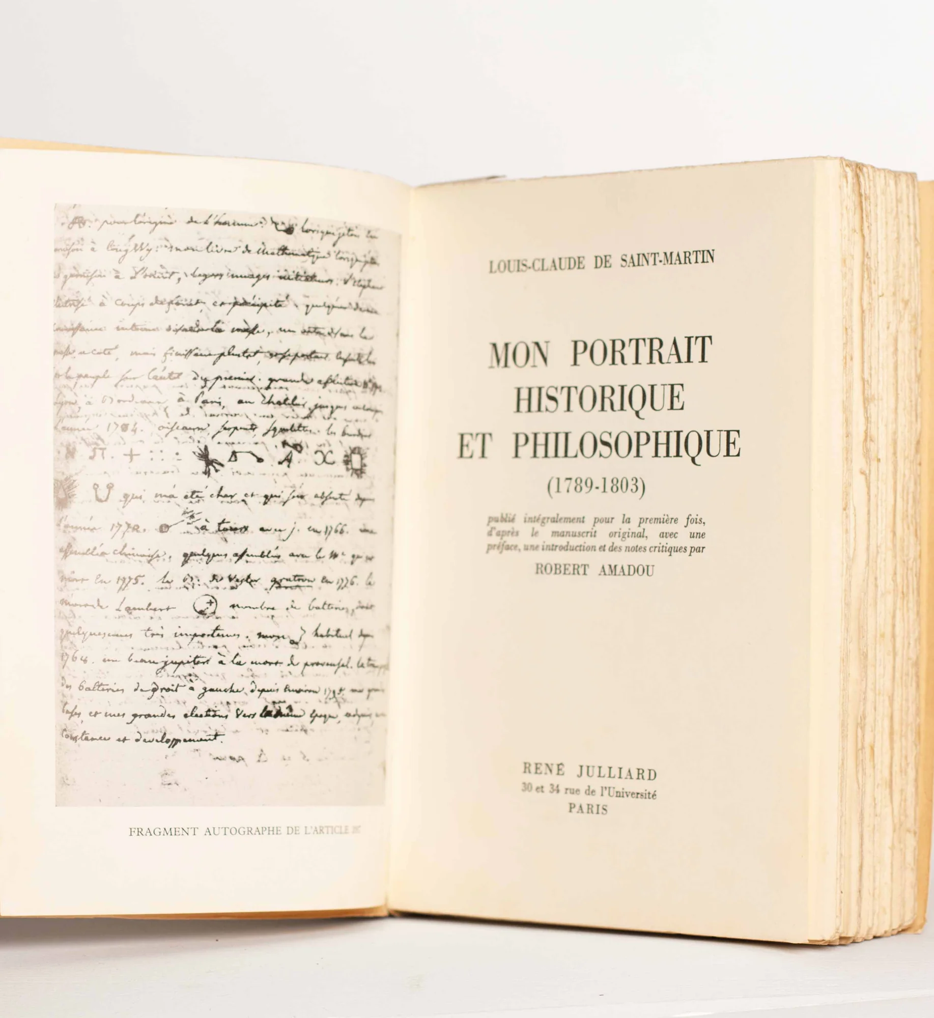 SAINT MARTIN (Louis Claude de). — Mon portrait historique et philosophique (1789 - 1803), publié par Robert Amadou. (Réf. 26037)