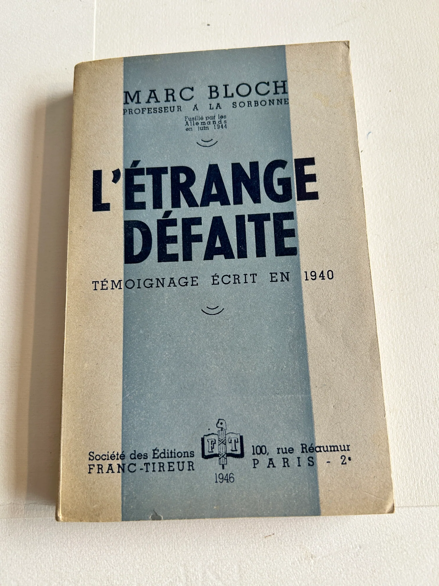 BLOCH (Marc). — L'étrange défaite. Témoignage écrit en 1940. (Réf. 26066)