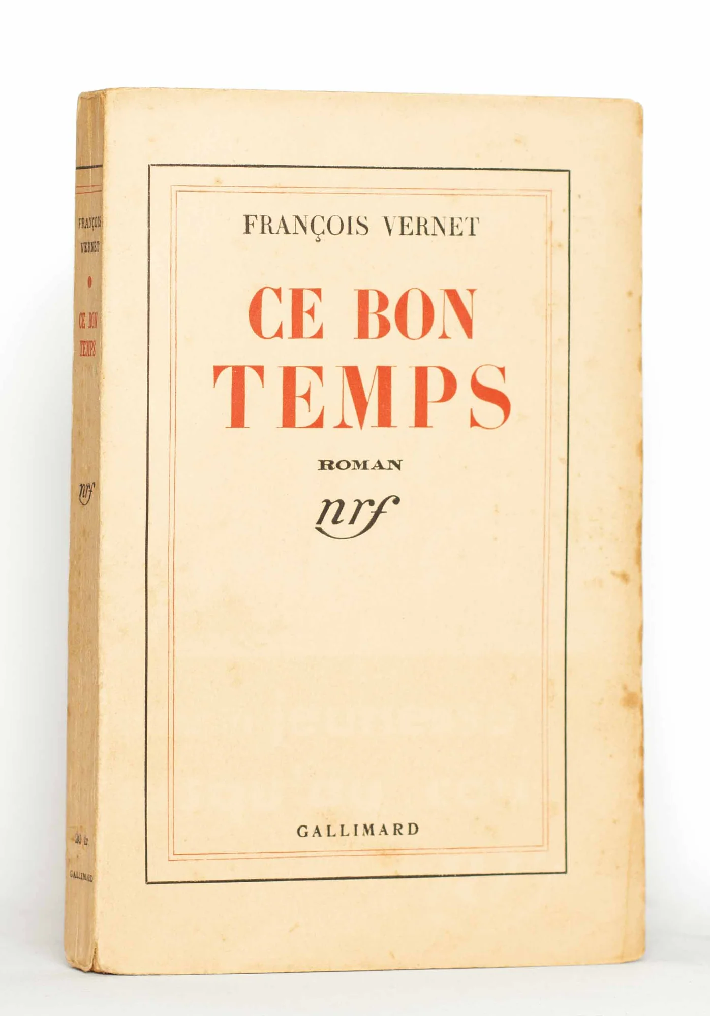 VERNET (François). — Ce bon temps. (Réf. 26073)