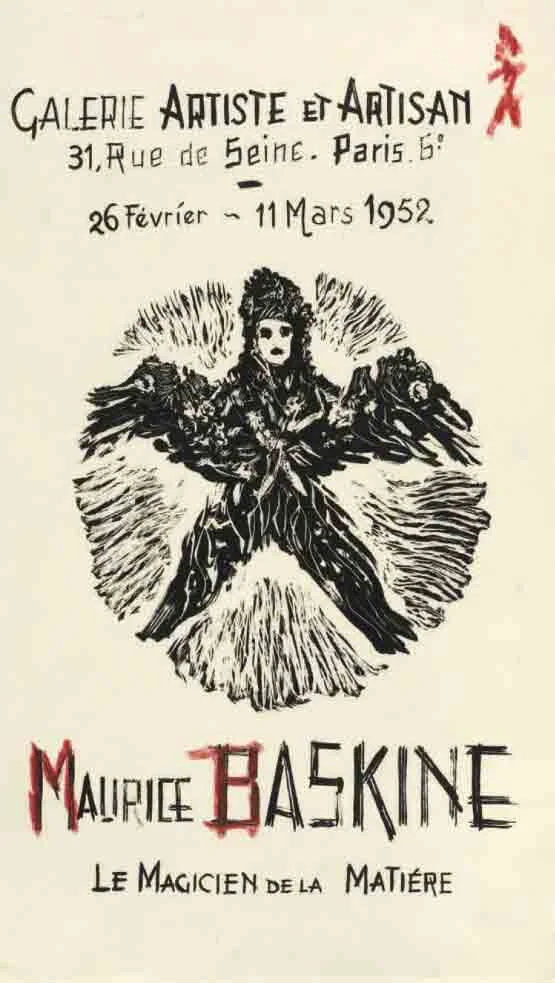 BASKINE (Maurice). — Maurice Baskine Le Magicien de la matière. Galerie Artiste et Artisan. (Réf. 26074)