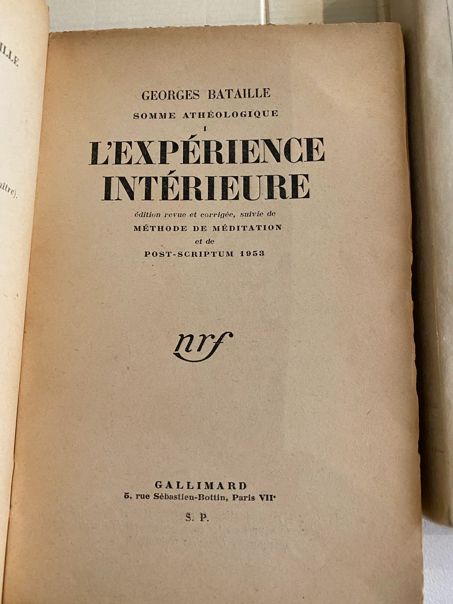 BATAILLE (Georges). — Somme Athéologique I - L'Expérience intérieure. Édition revue et corrigée, suivie de Méthode de méditation et de Post-scriptum 1953. II - Le Coupable. (Réf. 5115)